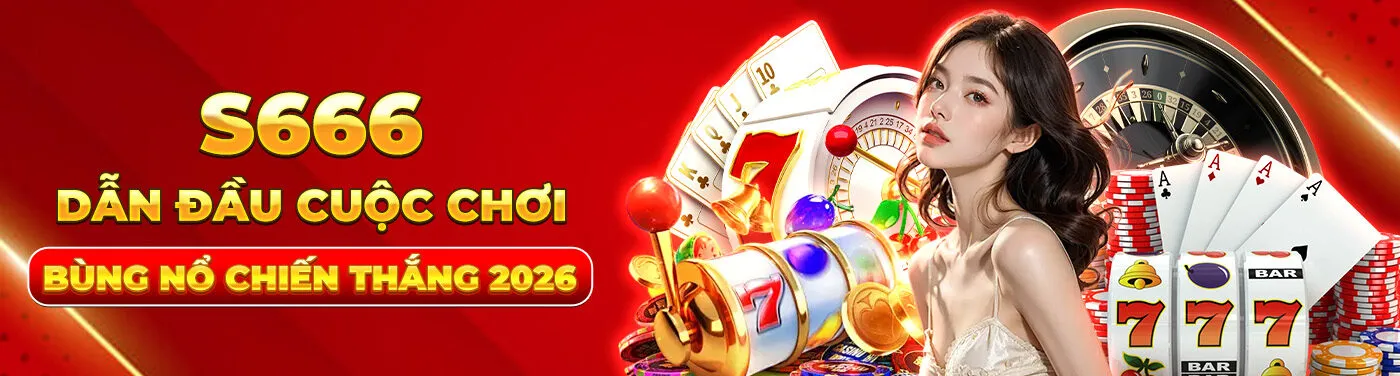 S666 trong chương trình giới thiệu năm 2026